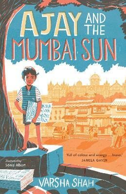 Ajay and the Mumbai Sun(English, Paperback, Shah Varsha)