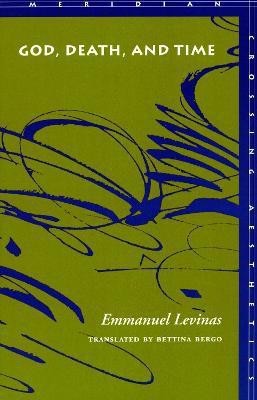 God, Death, and Time(English, Paperback, Levinas Emmanuel)