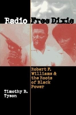 Radio Free Dixie(English, Paperback, Tyson Timothy B.)