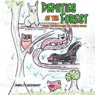 Deputies of the Forest(English, Paperback, Lueckenhoff James J)