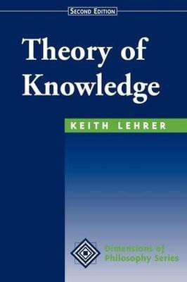 Theory Of Knowledge(English, Paperback, Lehrer Keith)