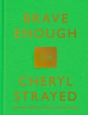 Brave Enough(English, Hardcover, Strayed Cheryl)