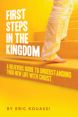 First Steps in the Kingdom(English, Paperback, Kouassi Eric)
