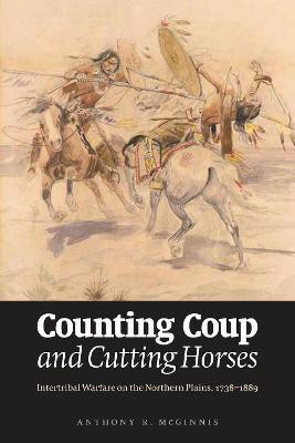 Counting Coup and Cutting Horses(English, Paperback, McGinnis Anthony R.)