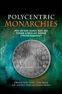 Polycentric Monarchies(English, Hardcover, unknown)