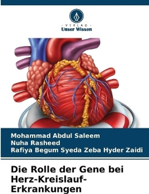 Die Rolle der Gene bei Herz-Kreislauf-Erkrankungen(German, Paperback, Saleem Mohammad Abdul)