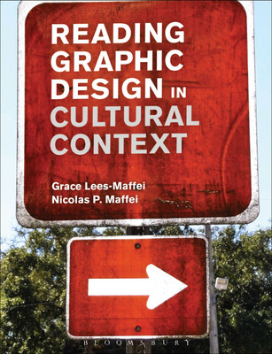 Reading Graphic Design in Cultural Context(English, Paperback, Lees-Maffei Grace)