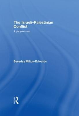 The Israeli-Palestinian Conflict(English, Hardcover, Milton-Edwards Beverley)