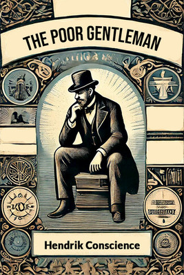 The Poor Gentleman (Edition2024)(English, Paperback, Conscience Hendrik)