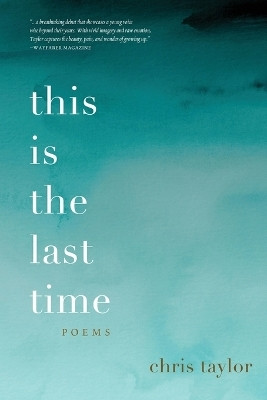 this is the last time(English, Paperback, Taylor Chris)