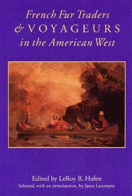 French Fur Traders and Voyageurs in the American West(English, Paperback, unknown)