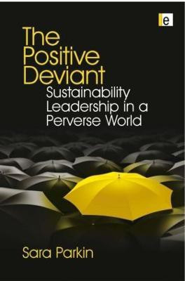 The Positive Deviant(English, Hardcover, Parkin Sara)
