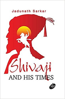 Shivaji and His Times(Hardcover, Jadunath Sarkar)