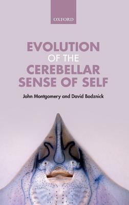 Evolution of the Cerebellar Sense of Self(English, Hardcover, Montgomery John)