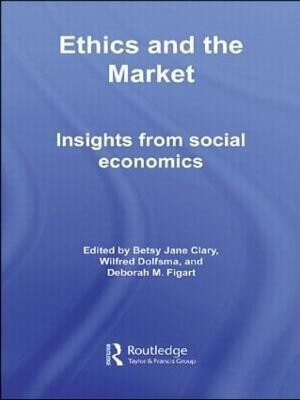 Ethics and the Market(English, Hardcover, Clary Betsy Jane)