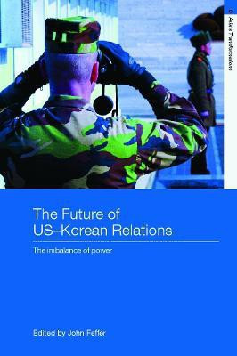 The Future of US-Korean Relations(English, Paperback, unknown)