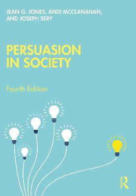 Persuasion in Society(English, Paperback, Jones Jean G.)