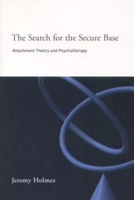 The Search for the Secure Base(English, Paperback, Holmes Jeremy)