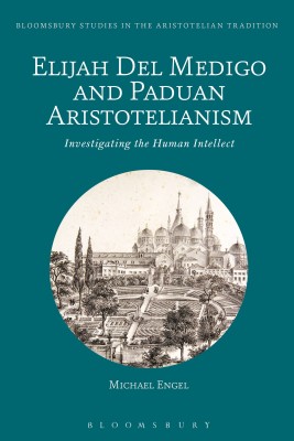 Elijah Del Medigo and Paduan Aristotelianism(English, Paperback, Engel Michael)