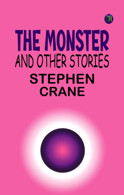 The Monster and Other Stories(Paperback, Stephen Crane)