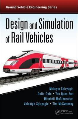 Design and Simulation of Rail Vehicles(English, Electronic book text, Spiryagin Maksym)