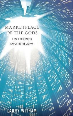 Marketplace of the Gods(English, Hardcover, Witham Larry)