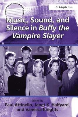 Music, Sound, and Silence in Buffy the Vampire Slayer(English, Paperback, unknown)