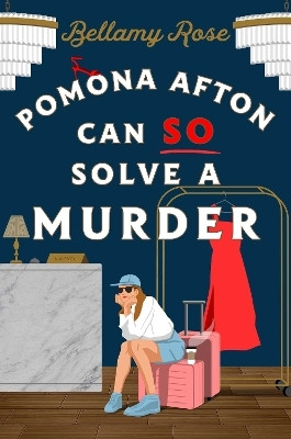 Pomona Afton Can So Solve a Murder(English, Hardcover, Rose Bellamy)