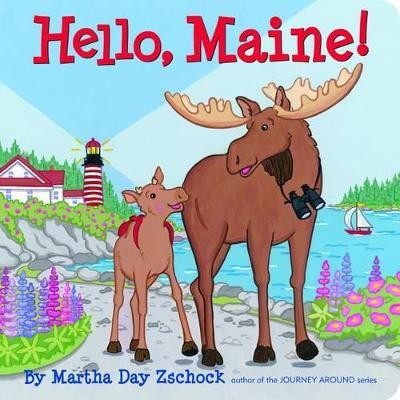 Hello, Maine!(English, Board book, Zschock Martha)