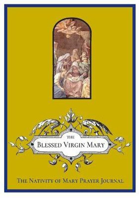 The Nativity of Mary Prayer Journal(English, Paperback, unknown)