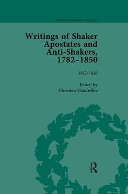 Writings of Shaker Apostates and Anti-Shakers, 1782-1850 Vol 2(English, Paperback, Goodwillie Christian)