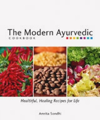 The Modern Ayurvedic Cookbook(English, Paperback, Sondhi Amrita)