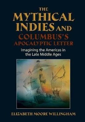 Mythical Indies and Columbus's Apocalyptic Letter(English, Paperback, unknown)
