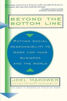 Beyond the Bottom Line(English, Paperback, Makower Joel)