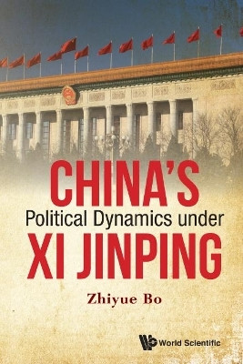 China's Political Dynamics Under Xi Jinping(English, Hardcover, Bo Zhiyue)