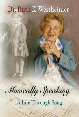 Musically Speaking(English, Hardcover, Westheimer Dr. Ruth K.)