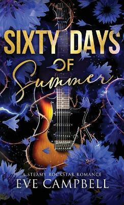 Sixty Days Of Summer(English, Hardcover, Campbell Eve)
