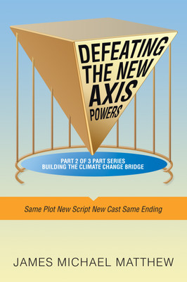 Defeating the New Axis Powers(English, Hardcover, Matthew James Michael)