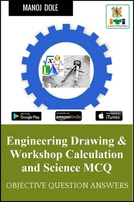Engineering Drawing & Workshop Calculation and Science MCQ(English, Paperback, Dole Manoj)
