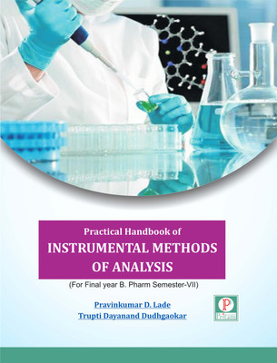 PRACTICAL HANDBOOK OF INSTRUMENTAL METHODS OF ANALYSIS(Paperback, Pravinkumar Lade, Trupti Dayanand Dudhgaonkar)