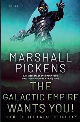 The Galactic Empire Wants You!(English, Paperback, Pickens Marshall)