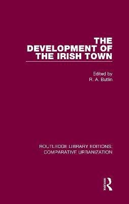 The Development of the Irish Town(English, Hardcover, unknown)