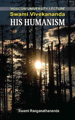 Swami Vivekananda: His Humanism(Paperback, Swami Ranganathananda)