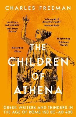 The Children of Athena(English, Paperback, Freeman Charles)