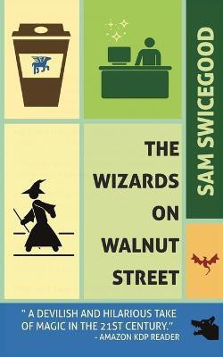 The Wizards on Walnut Street(English, Paperback, Swicegood Sam)