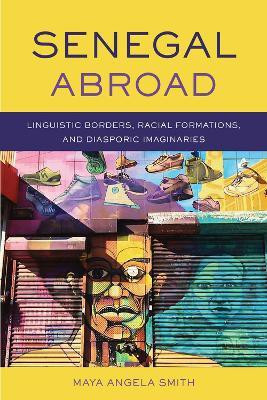Senegal Abroad(English, Paperback, Smith Maya Angela)
