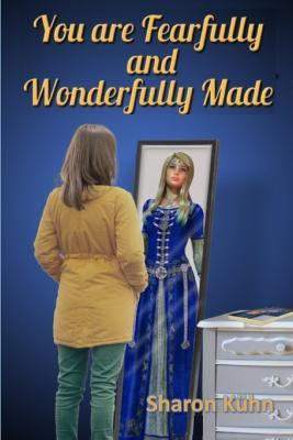 You Were Fearfully and Wonderfully Made(English, Paperback, Sharon a Sharon a)