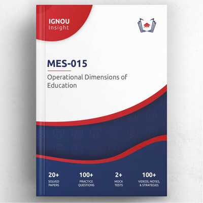 IGNOU Insight: MES-015 - Operational Dimensions of Education Study Guide Book(English, Hardcover, Gyaniversity Publication)