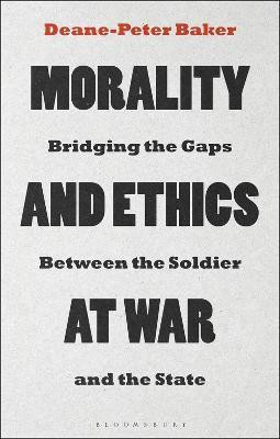 Morality and Ethics at War(English, Electronic book text, Baker Deane-Peter Dr)