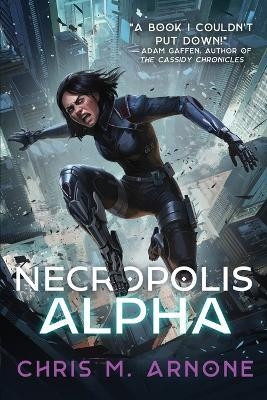 Necropolis Alpha(English, Paperback, Arnone Chris M)